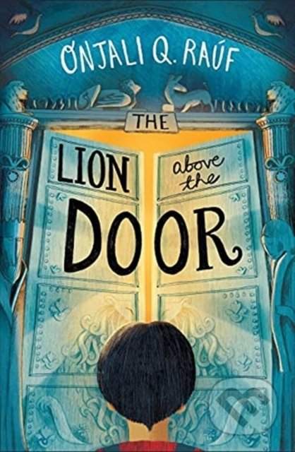 Rauf Onjali Q.: The Lion Above the Door