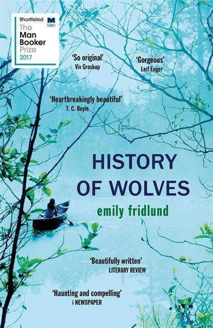 Emily Fridlund: History of Wolves
