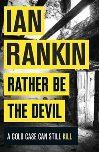 Ian Rankin: Rather be the Devil