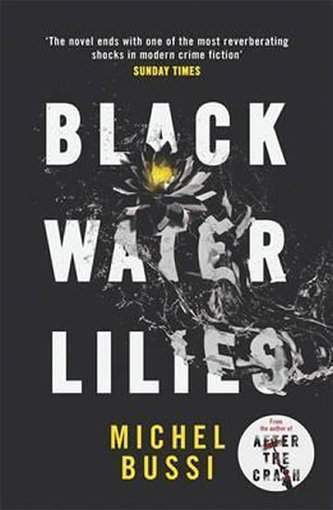 Michel Bussi: Black Water Lilies