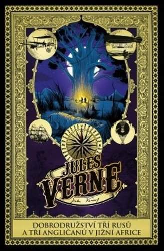 Jules Verne: Dobrodružství tří Rusů a tří Angličanů v jižní Africe