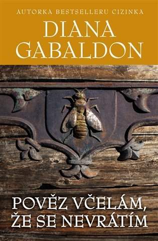 Diana Gabaldon: Pověz včelám, že se nevrátím