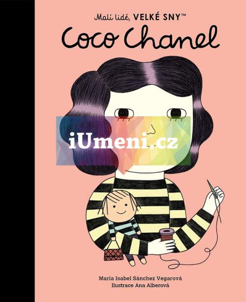 Brio Vegarová María Isabel Sánchez: Malí lidé, velké sny - Coco Chanel