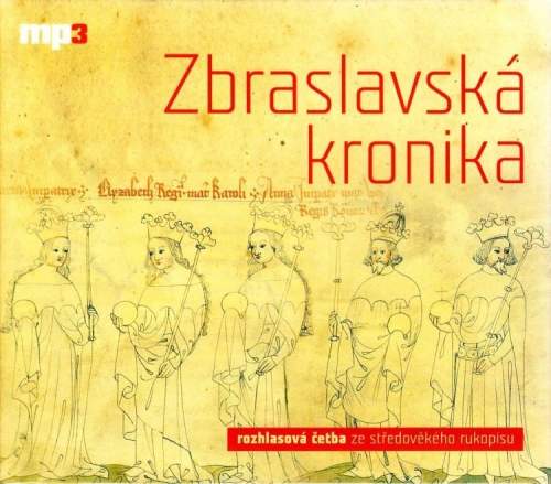 Zbraslavská kronika - Petr Žitavský CD