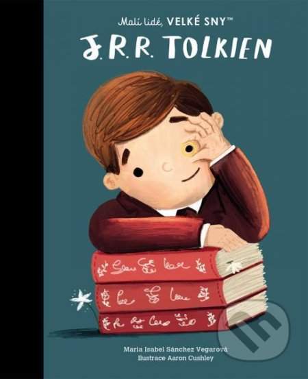 J. R. R. Tolkien. Malí lidé, velké sny | María Isabel Sánchez Vegarová