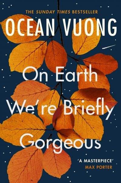 Ocean Vuong: On Earth We're Briefly Gorgeous