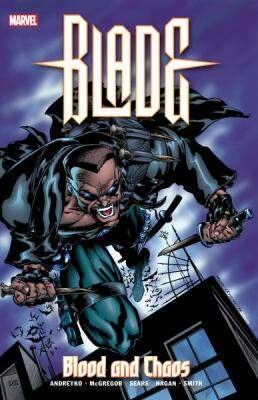 Marvel: Blade: Blood And Chaos
