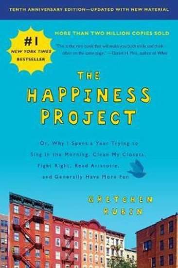 Gretchen Rubinová: Happiness Project, Tenth Anniversary Edition