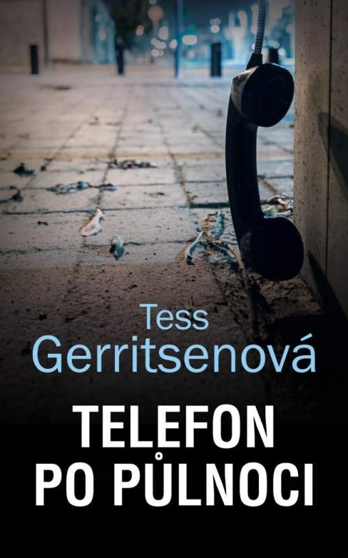 Tess Gerritsenová: Telefon po půlnoci