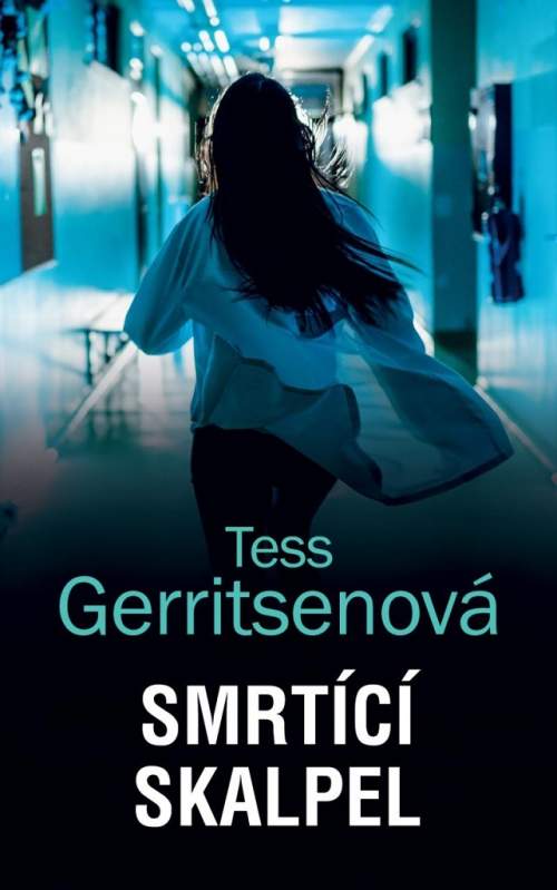 Tess Gerritsen: Smrtící skalpel