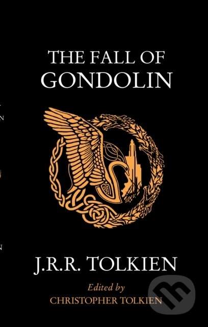 J.R.R. Tolkien: The Fall of Gondolin