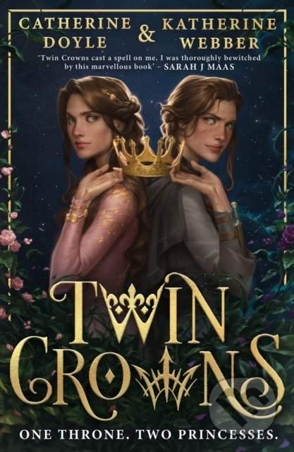 Katherine Webber, Catherine Doyle: Twin Crowns
