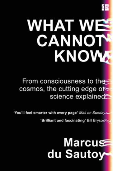 Marcus du Sautoy: What We Cannot Know