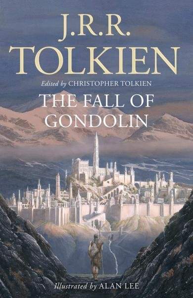 Tolkien J. R. R.: The Fall of Gondolin