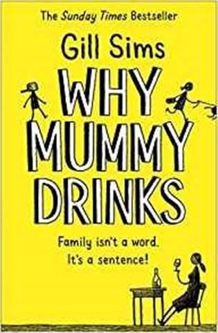 Gill Sims: Why Mummy Drinks