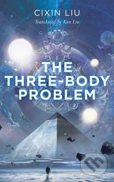 Cixin Liu: The Three-Body Problem