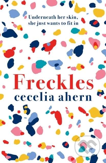 Cecelia Ahern: Freckles
