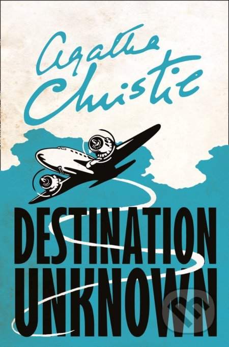 Agatha Christie - Destination Unknown
