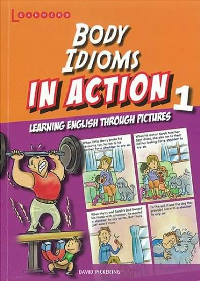 David Pickering: Body idioms in Action 1: Learning English through pictures
