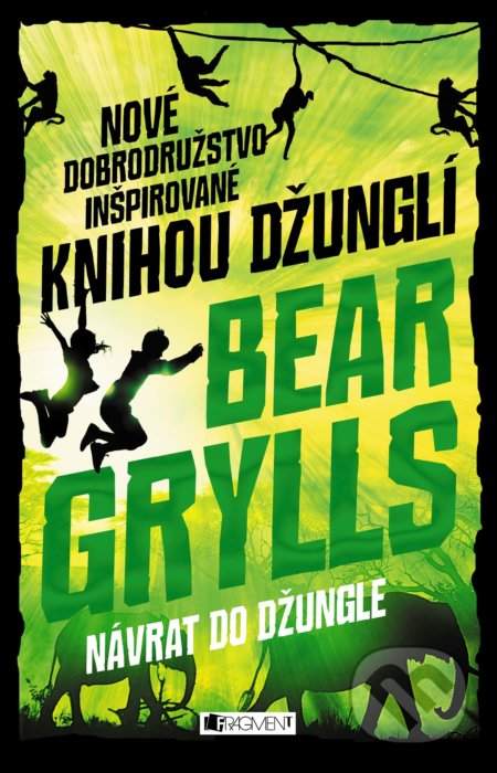 Bear Grylls: Návrat do džungle