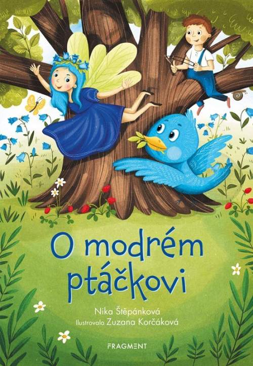 Nika Štěpánková: O modrém ptáčkovi