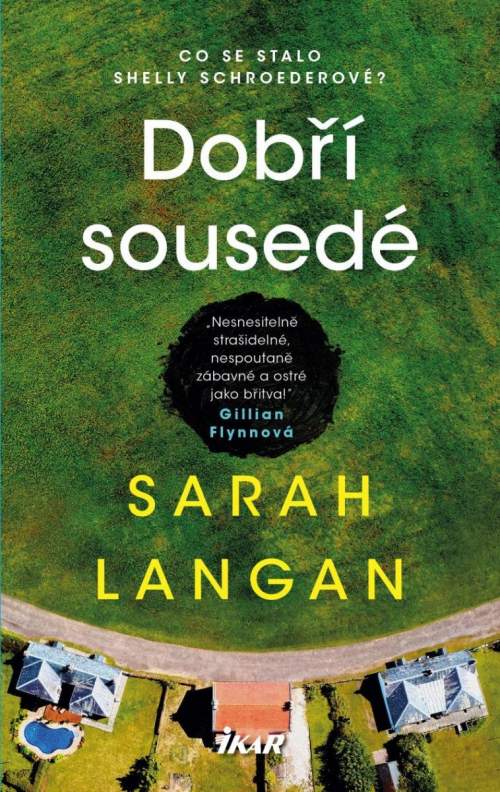 Sarah Langan: Dobří sousedé