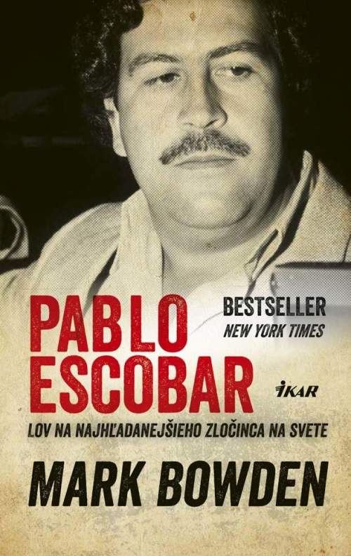 Mark Bowden - Pablo Escobar
