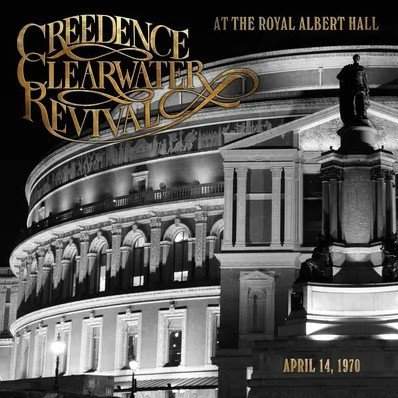 Creedence Clearwater Revival: At The Royal Albert Hall: CD