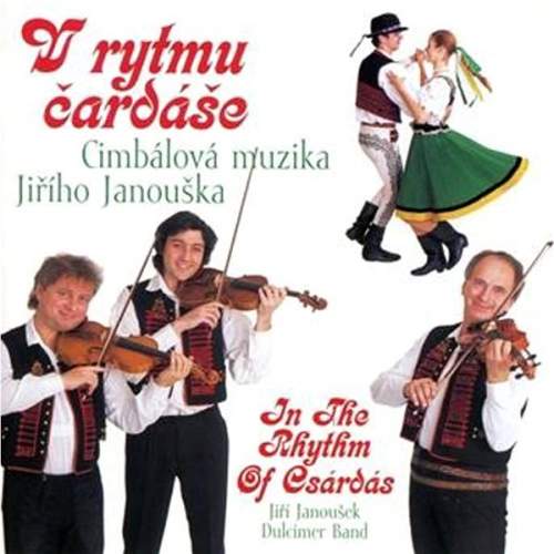 Cimbálová muzika Jiřího Janouška: V rytmu čardáše CD