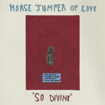 SO DIVINE - HORSE JUMPER OF LOVE [CD album]