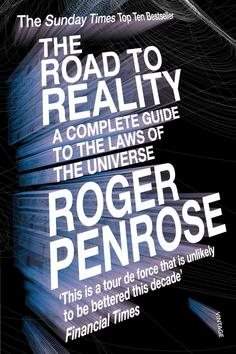 Roger Penrose: The Road to Reality