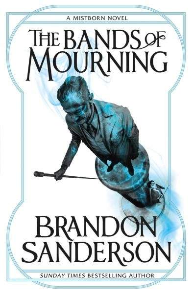 Brandon Sanderson: The Bands of Mourning