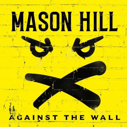 Hill Mason: Against The Wall: CD