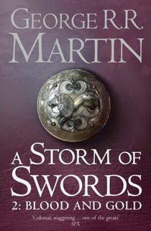 A Storm of Swords: Blood and Gold (A Song of Ice and Fire, Book 3 Part 2)