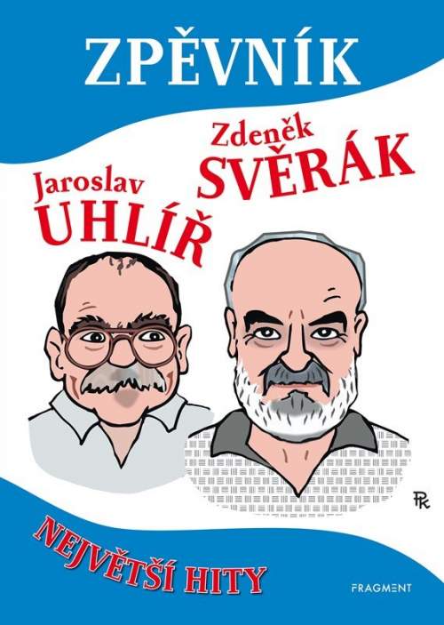 Zdeněk Svěrák, Jaroslav Uhlíř: Zpěvník Jaroslav Uhlíř a Zdeněk Svěrák