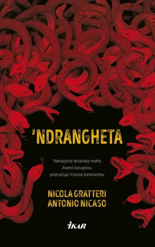 'Ndrangheta - Nicola Gratteri, Antonio Nicaso