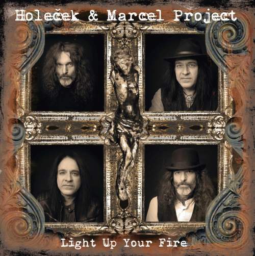 Holeček & Marcel Project – Light Up Your Fire LP