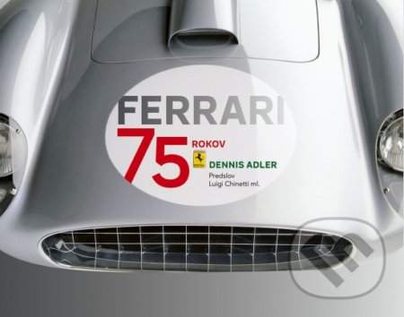 Ferrari 75 rokov - Dennis Adler