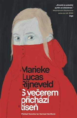 Marieke Lucas Rijneveld: S večerem přichází tíseň