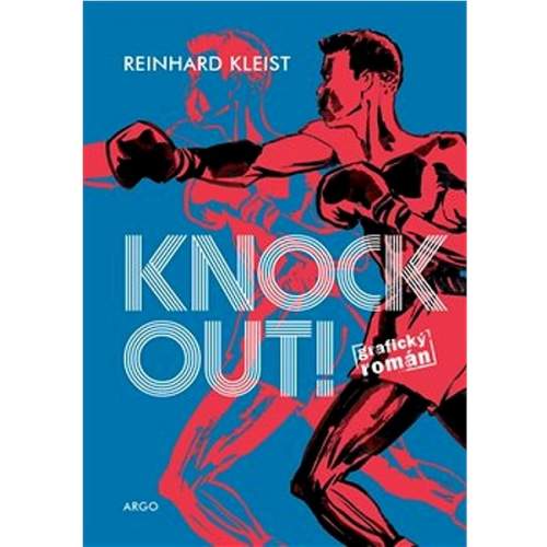 Reinhard Kleist: Knock Out!
