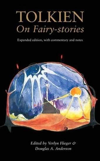 Verlyn Flieger: Tolkien On Fairy-Stories