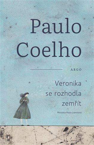 Paulo Coelho: Veronika se rozhodla zemřít