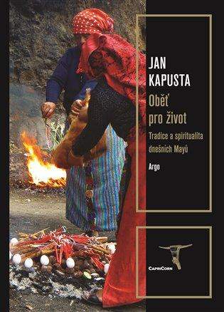 Jan Kapusta: Oběť pro život