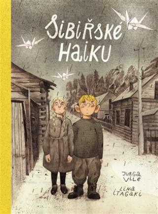 Jurga Vile: Sibiřské haiku