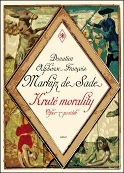 Donatien A. F. de Sade: Kruté morality