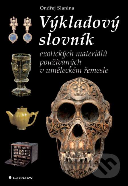 Výkladový slovník exotických materiálů - Ondřej Slanina