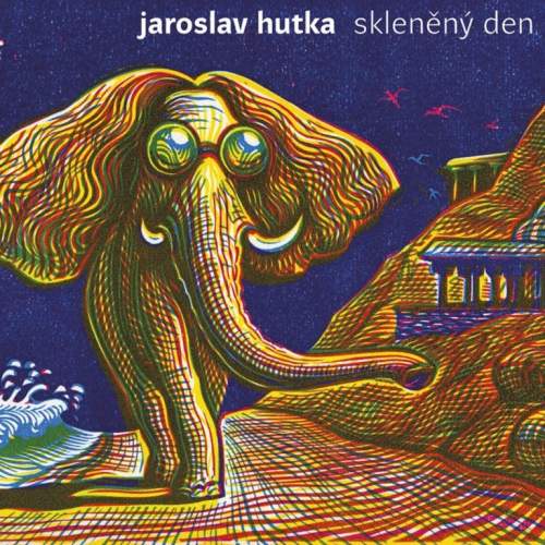 Hutka Jaroslav: Skleněný den - CD
