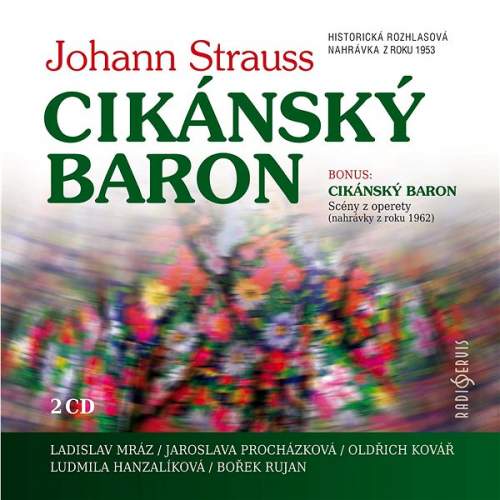 Radioservis Johann Strauss: Cikánský baron: 2CD
