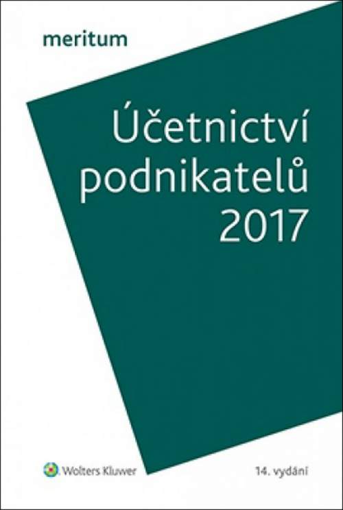 Účetnictví podnikatelů 2017 - Yvetta Pšenková