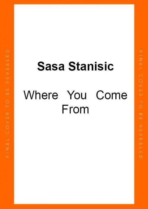 Where You Come From - Sasa Stanisic